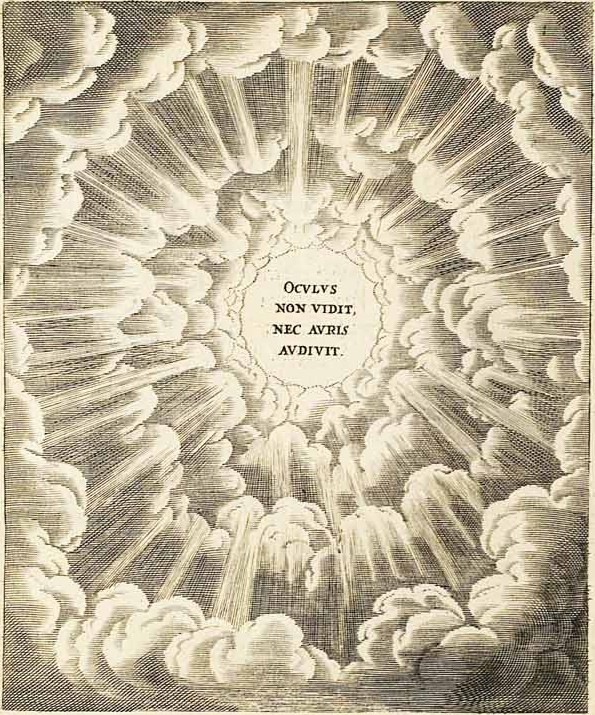 The eye has not seen, nor the ear heard, reads a 1660 drawing published by Belgian printer Balthasar Moretus.