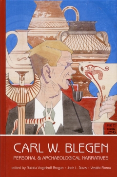 Picture of book cover: “Carl W. Blegen: Personal and Archaeological Narratives”