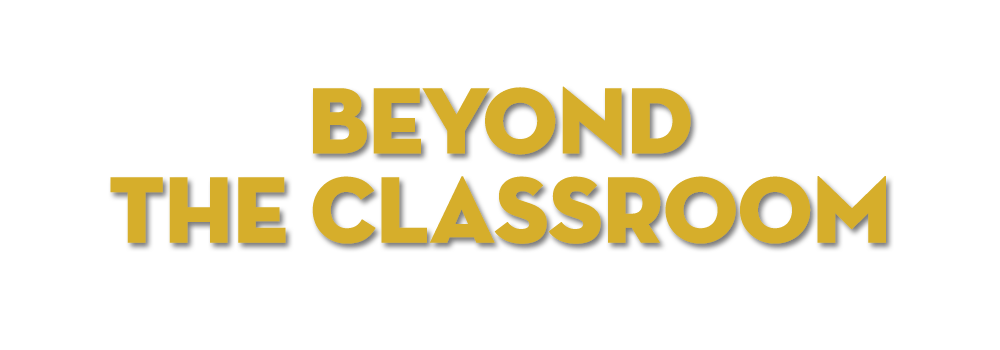 Beyond the Classroom