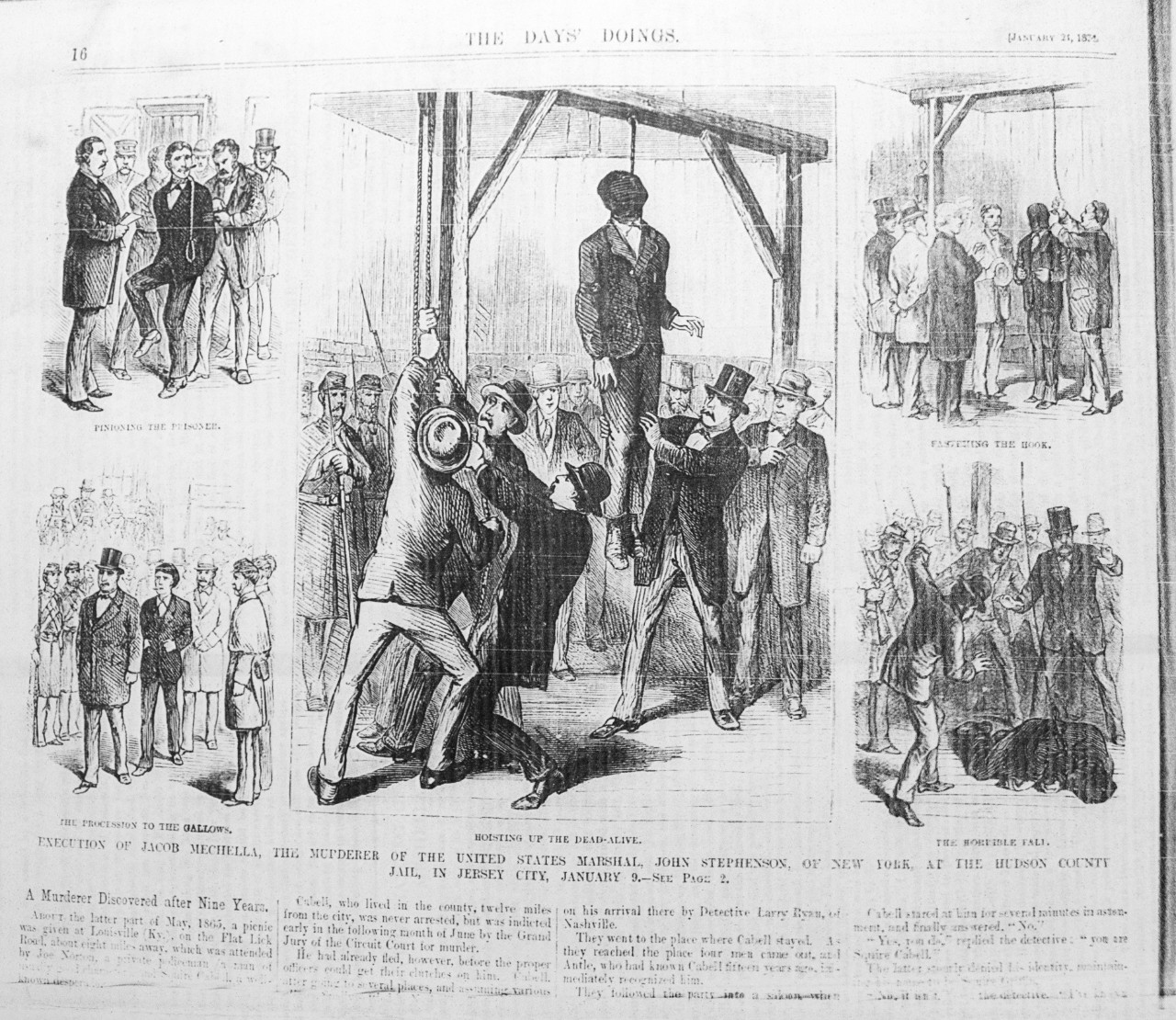 The 1874 execution of Jacob Mechella in New Jersey made international news. Mechella, a Finnish sailor, was convicted of the fatal stabbing of a U.S. deputy marshal.