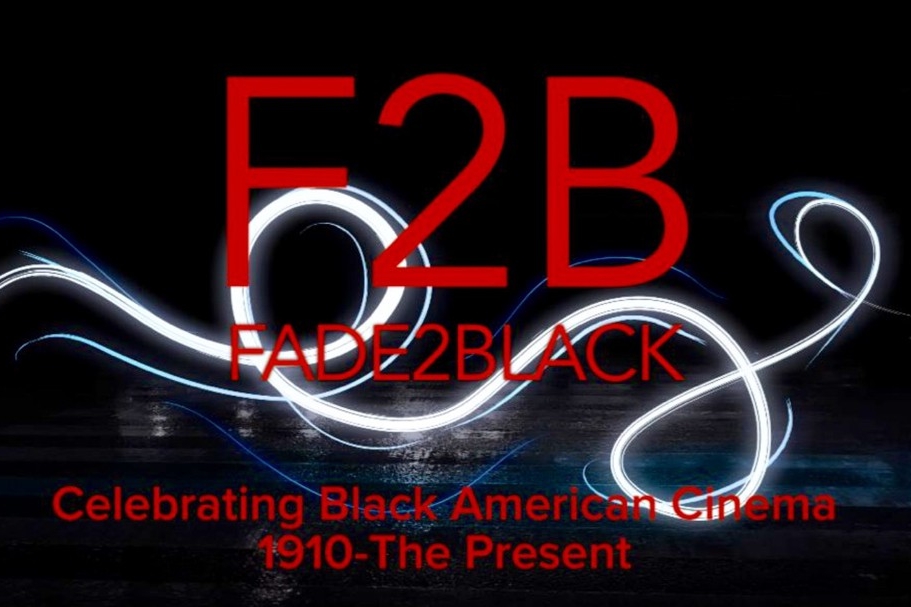 Fade2Black poster celebrating black American cinema, 1910 to the present.