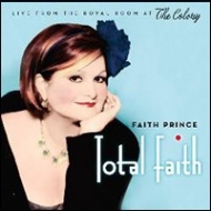 Faith Prince's new recording, Total Faith.